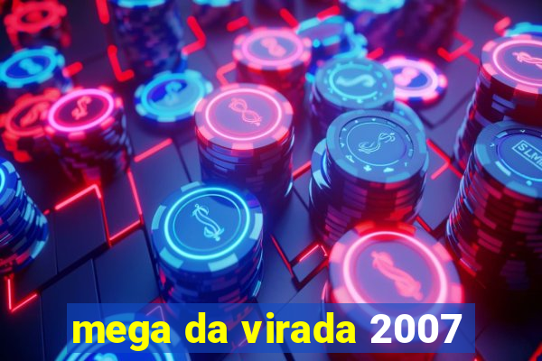 mega da virada 2007